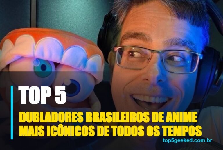 ⭐ TOP 5 Dubladores Brasileiros de Anime Mais Icônicos de Todos os Tempos!